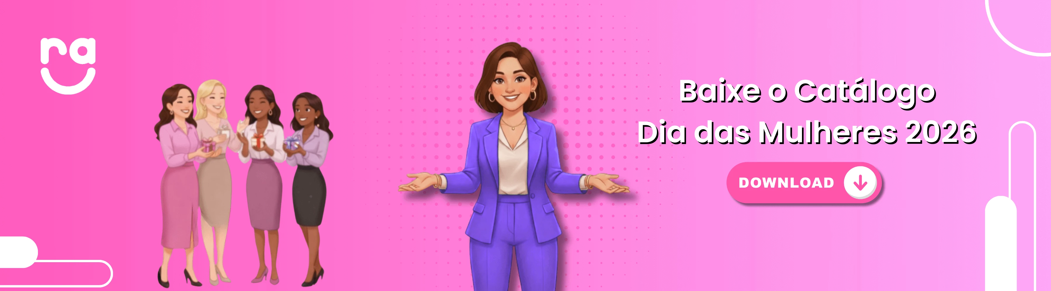 Catálogo Dia das Mulheres 2026